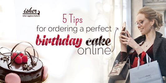 5 TIPS FOR ORDERING A PERFECT BIRTHDAY CAKE ONLINE